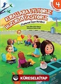 Kurallara Uyuyoruz Huzurla Yaşıyoruz / Çiçekler Sınıfı 4