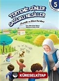 Tertemiz Günler Sağlıklı Nesiller / Çiçekler Sınıfı 5