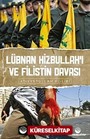 Lübnan Hizbullah'ı ve Filistin Davası