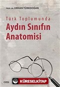 Türk Toplumunda Aydın Sınıfın Anatomisi