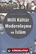 Milli Kültür Modernleşme ve İslam