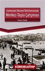 Cumhuriyet Dönemi Türk Romanında Merkez-Taşra Çatışması