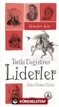 Gençler İçin Tarihi Değiştiren Liderler