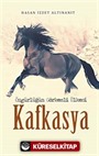 Özgürlüğün Görkemli Ülkesi Kafkasya