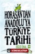 Horasan'dan Anadolu'ya Türkiye Tarihi