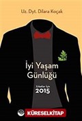 İyi Yaşam Günlüğü / Erkekler İçin 2015