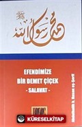 Efendimize Bir Demet Çiçek - Salavat