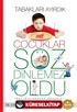 Tabakları Ayırdık Çocuklar Söz Dinlemez Oldu