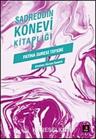 Sadreddin Konevi Kitaplığı - Fatiha Suresi Tefsiri