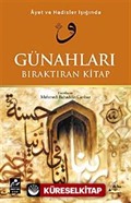 Ayet ve Hadisler Işığında Günahları Bıraktıran Kitap