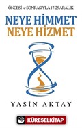 Neye Himmet Neye Hizmet