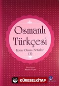 Osmanlı Türkçesi Kolay Okuma Metinleri -3