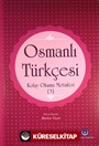 Osmanlı Türkçesi Kolay Okuma Metinleri -3