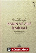 Delilleriyle Kadın ve Aile İlmihali (İthal Kağıt-Karton Kapak)