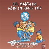 Bil Bakalım Ağır mı Hafif mi?