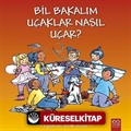 Bil Bakalım Uçaklar Nasıl Uçar?