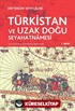 Türkistan ve Uzak Doğu Seyahatnamesi