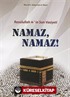 Rasulullah (s.a.v.)'in Son Vasiyeti Namaz, Namaz!