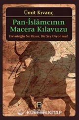 Pan-İslamcının Macera Kılavuzu