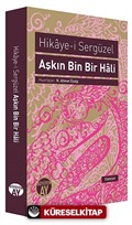 Hikaye-i Sergüzel Aşkın Bin Bir Hali