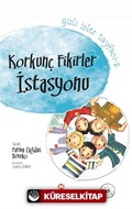 Korkunç Fikirler İstasyonu / Gizli İşler Tayfası -2