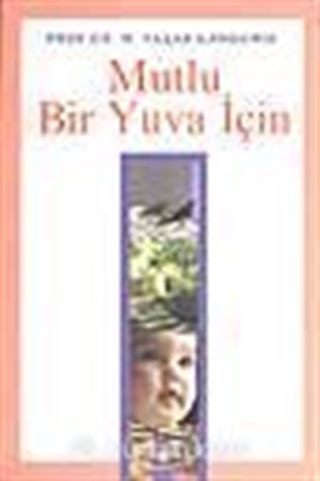 Mutlu Bir Yuva İçin