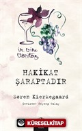 Hakikat Şaraptadır