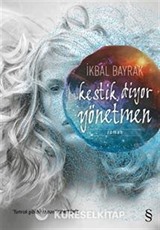Kestik, Diyor Yönetmen