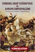 Osmanlı Arap Coğrafyası ve Avrupa Emperyalizmi