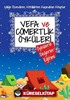 Vefa ve Cömertlik Öyküleri / Öykülerle Değerler Eğitimi