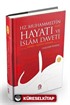 Mekke ve Medine Dönemi (Tek Cilt) Hz. Muhammed'in (s.a.v.) Hayatı ve İslam Daveti