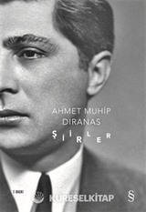 Şiirler / Ahmet Muhip Dıranas