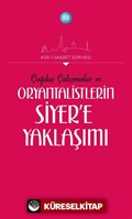 Çağdaş Çalışmalar ve Oryantalistlerin Siyer'e Yaklaşımı