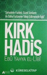 Kırk Hadis (Ebu Yahya El-Libi)