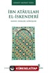 İbn Ataullah El-İskenderi Hayatı, Eserleri, Görüşleri