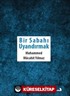 Bir Sabahı Uyandırmak