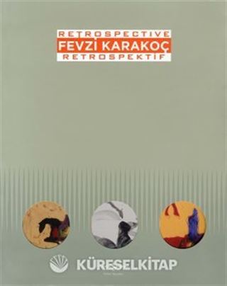 Fevzi Karakoç - Retrospektif