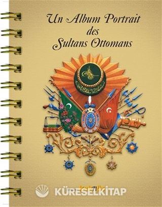 Un Album Portrait des Sultans Ottomans