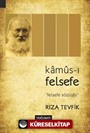 Kamus-ı Felsefe Felsefe Sözlüğü