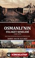 Osmanlı'nın Felaket Seneleri