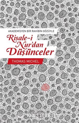 Akademisyen Bir Rahibin Gözüyle Risale-i Nur'dan Düşünceler
