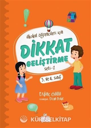 İlkokul Öğrencileri İçin Dikkat Geliştirme Seti 2 (3. ve 4. Sınıf)