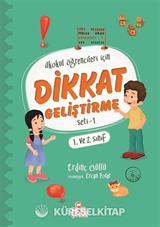İlkokul Öğrencileri İçin Dikkat Geliştirme Seti 1 (1. ve 2. Sınıf)