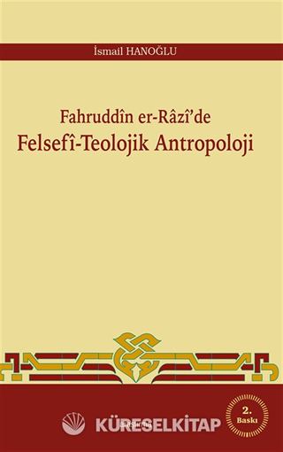 Fahruddin er-Razi'de Felsefi-Teolojik Antropoloji