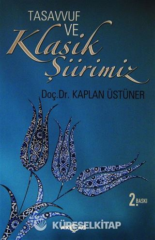 Tasavvuf ve Klasik Şiirimiz