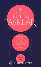 Hoşgeldin Hüzün / Büyük Aşklar