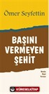 Başını Vermeyen Şehit