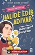 Halide Edib Adıvar - Hürriyet Sevdalısı