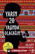 Yarın 20 Yaşında Olacağım