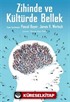 Zihinde ve Kültürde Bellek